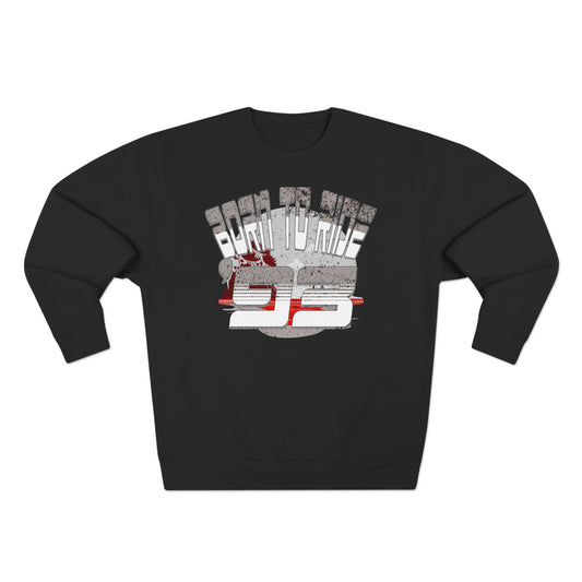 Born to Ride '93 in Monochrome Crewneck Sweatshirt, Casual Fashion, Gift for Him/Her, Retro Style, Year 1995, Cozy Everyday Wear