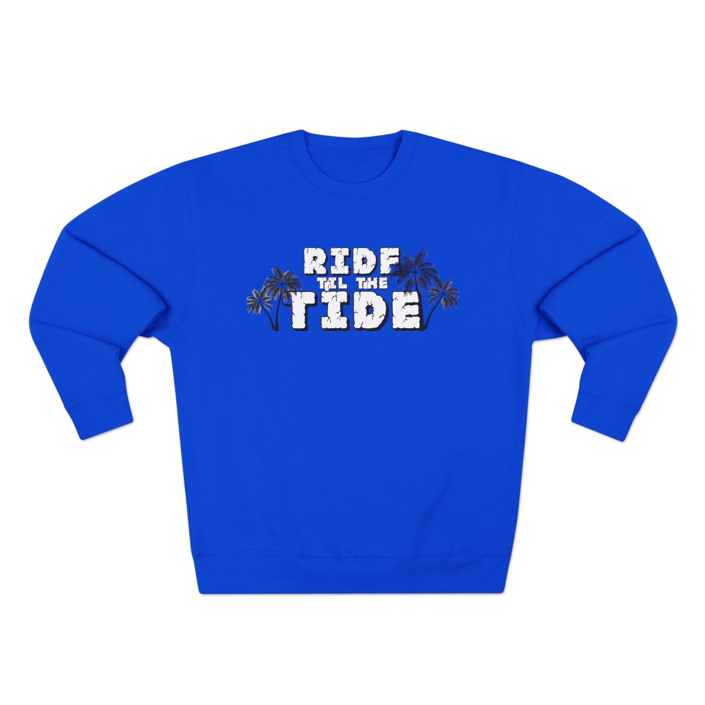 Ride til the Tide Unisex Crewneck Sweatshirt - Ride the Tide, Casual Wear, Summer Style, Gift for Surfers, Cozy Layering - GritPalm Collective