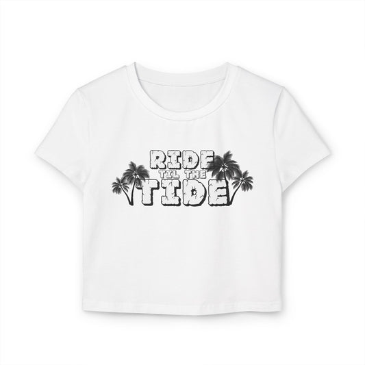 Ride the Tide Women's Baby Tee - Casual Summer Shirt, Beach Vibes Tee, Gift for Surf Lovers, Vacation Essentials, Trendy Cropped Top - GritPalm Collective
